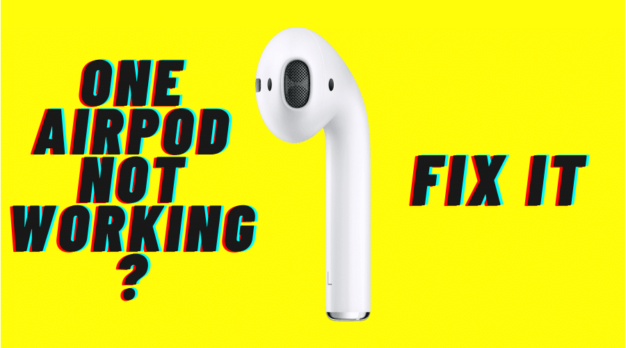 One Airpod Not Working How To Fix